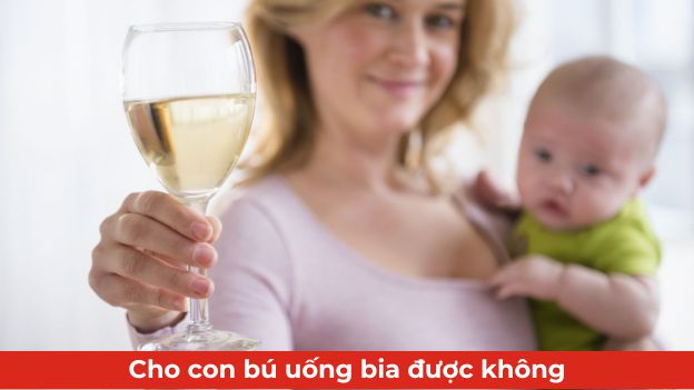 cho con bu uong bia duoc khong thumbnail