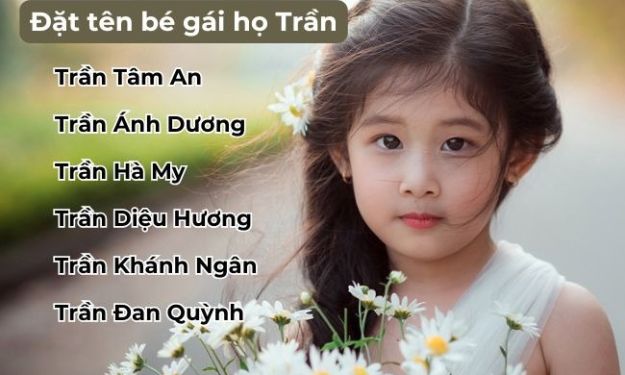đặt tên hay cho bé gái theo họ Trần