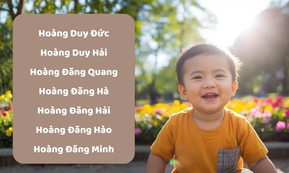 Đặt tên bé trai họ Hoàng với tên đệm Đình, Đức, Duy, Đăng