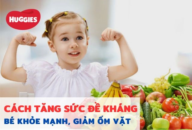 cách tăng sức đề kháng cho bé khoẻ mạnh