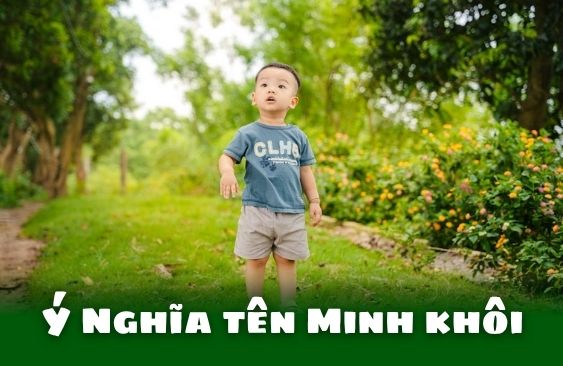 ý nghĩa tên minh khôi