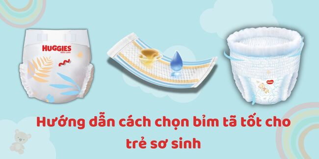 Chọn loại tã phù hợp để trẻ được thoải mái