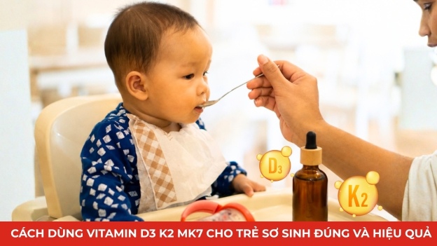 Cách dùng vitamin D3 K2 MK7 cho trẻ sơ sinh thumb