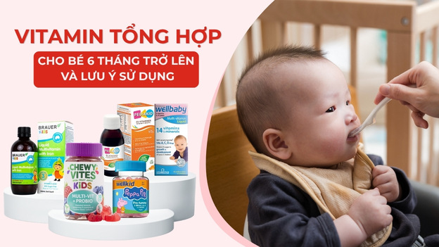 vitamin tổng họp cho bé loại nào tốt