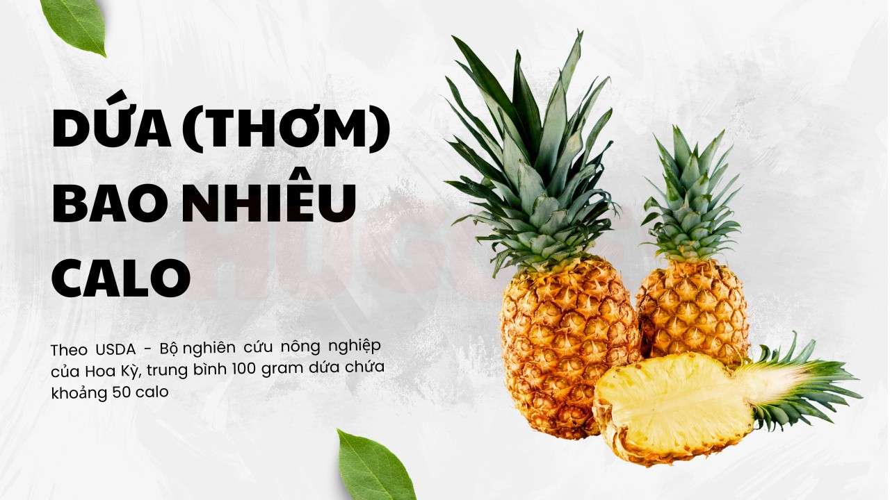 Giải đáp dứa bao nhiêu calo