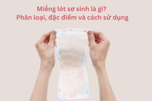 Miếng lót sơ sinh là gì