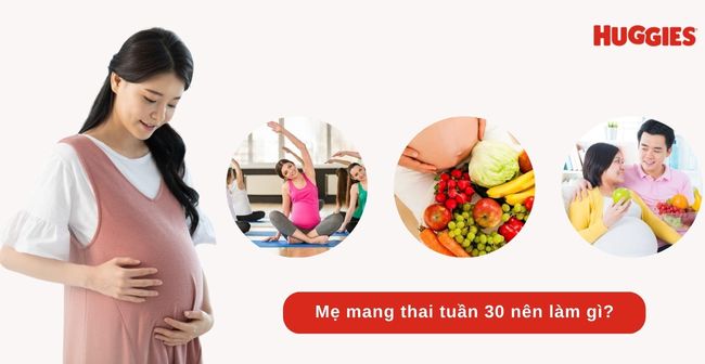 dinh dưỡng mẹ bầu tuần 30
