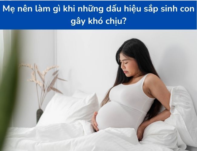 nên làm gì khi chuyển dạ